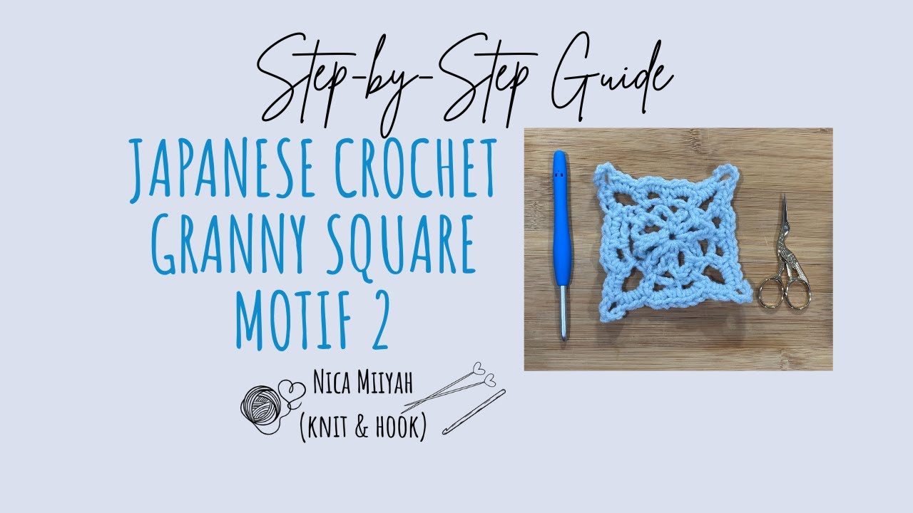 Step-by-Step Guide Japanese Crochet Granny Square Motif 2 - YouTube
