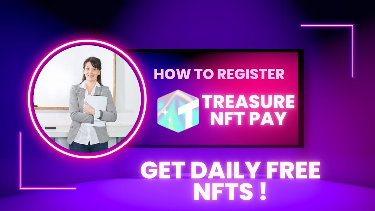 TREASURE NFT NEW UPDATE 2025 | TREASURE NFT PAY Registration Details