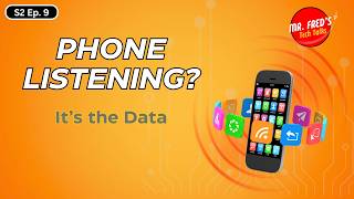 Is Your Phone Listening? The Truth About Creepy Ads | Mr. Fred’s Tech Talks