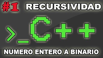 RECURSIVIDAD: NUMERO ENTERO A BINARIO EN C++