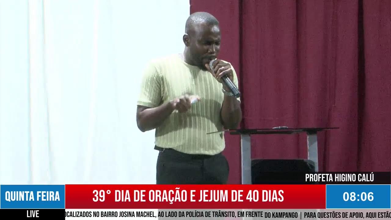 38° DIA DE ORAÇÃO E JEJUM DE 40 DIAS 25/02/2026 - PROFETA HIGINO CALÚ | CIDADE DE TETE MOÇAMBIQUE