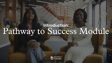 Introduction: Pathway to Success Module | University of Chester