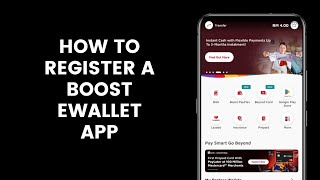 How To Register A Boost Ewallet App L Referral Code Ama4C95F