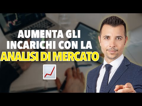 COME COSTRUIRE UN ANALISI DI MERCATO PER AUMENTARE GLI INCARICHI