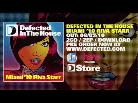 Defected In The House Miami '10 mixed by Riva Starr (Promo Mix