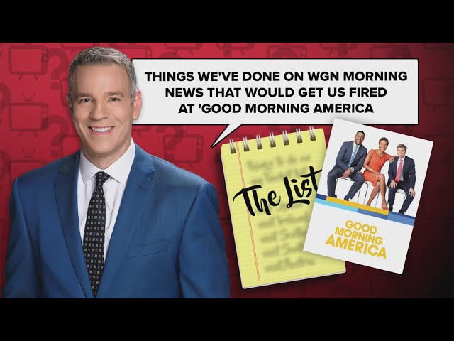 The List: Things done WGN Morning News that could get your fired on Good Morning America class=