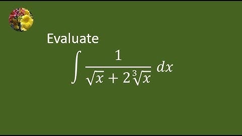 Indefinite Integrals (SMY-MA- calculus with Analytic Geometry - 4.5-28)