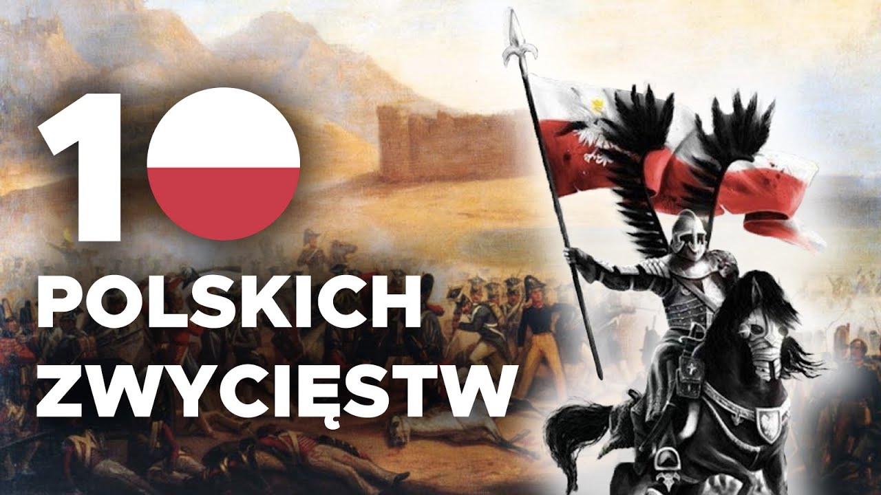 10 Najważniejszych Wydarzeń W Historii Polski 10 największych POLSKICH ZWYCIĘSTW w historii - YouTube