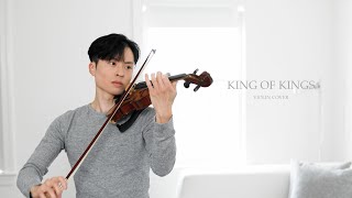 Video thumbnail of "King Of Kings - Hillsong Worship - violin cover by Daniel Jang"