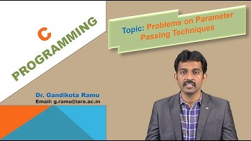 Problems on Parameter Passing Techniques by Dr. G Ramu