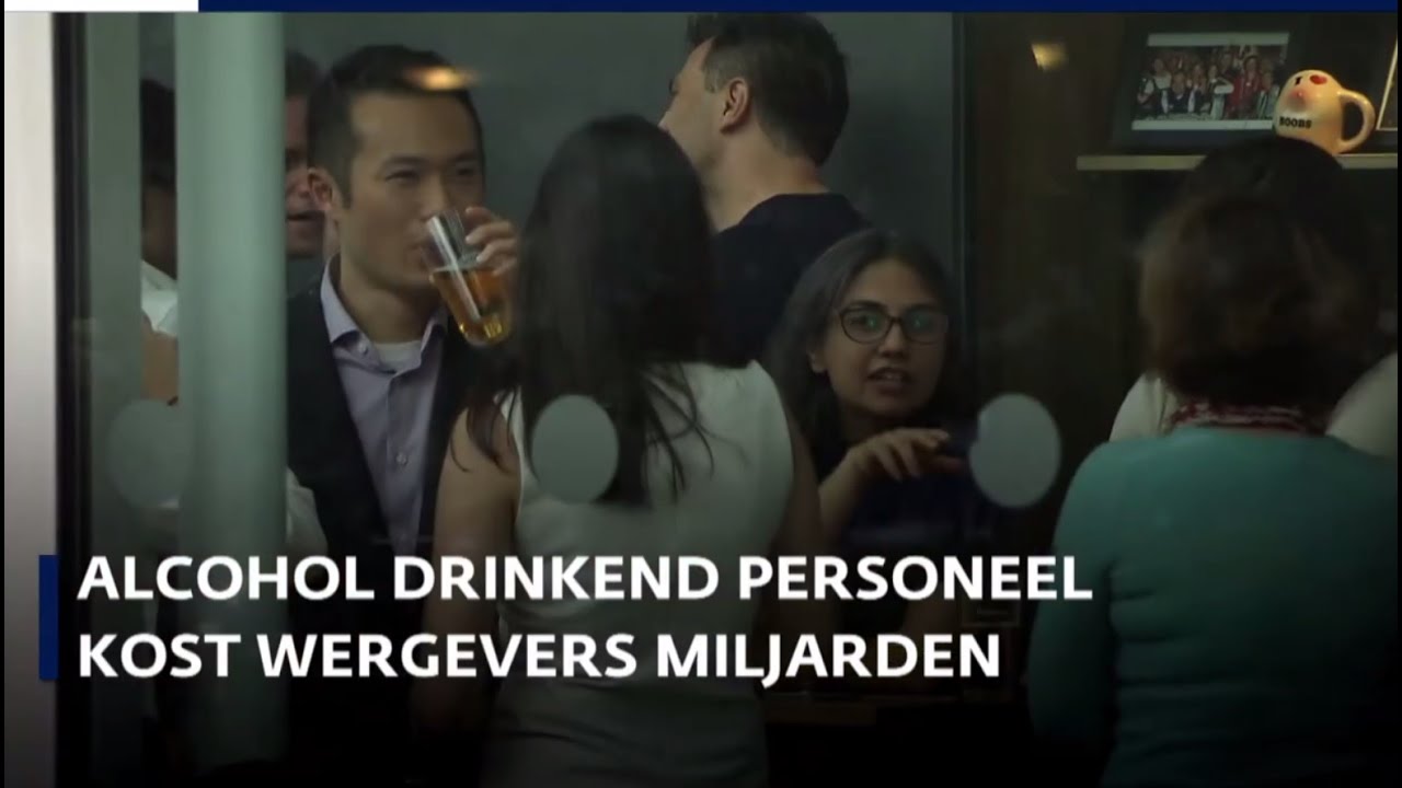 Drinkend personeel kost werkgevers miljarden - YouTube