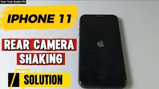 IPHONE 11 Rear Camera Shaking | Cracking Sound Step by Step Solution 