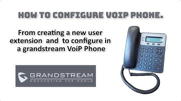 How to create extension and configure in VoIP Phone. #grandstream
