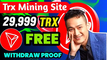 Best Tron (Trx) Cloud Mining Site | Trx New Site Today | Trx Mining Today | Trx Mining 2022