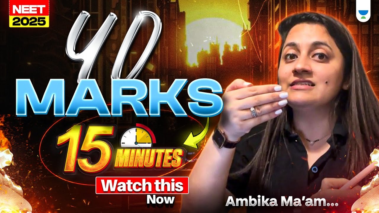 40 marks in 15 minutes 🔥🔥| Ambika Ma'am| NEET 2025