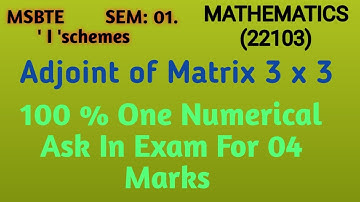 LEC 10/Matrices/Adjoint of Matrix 3x3/Diploma First Year/MSBTE/Sem 01/Maharashtra Enineering Academy