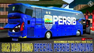 Mod Sr2 Xhd Hino M Nasir Feat Rsm Spesial Persib Bandung