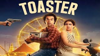 Toaster Movie | Rajkummar Rao,Sanya Malhotra | Netflix India / New Bollywood Movie 2025