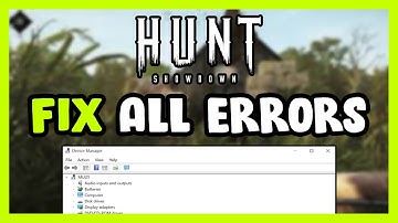 FIX Hunt: Showdown Crashing, Freezing, Not Launching, Stuck & Black Screen