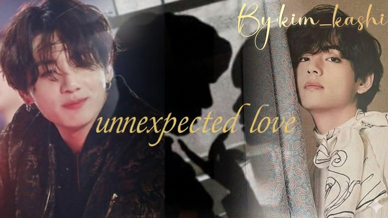 Unexpected love || 1/2 part ||Taekook ff ~writer:kim_kashi#jungkook#taekooklover#taehyung#kim_kashi 