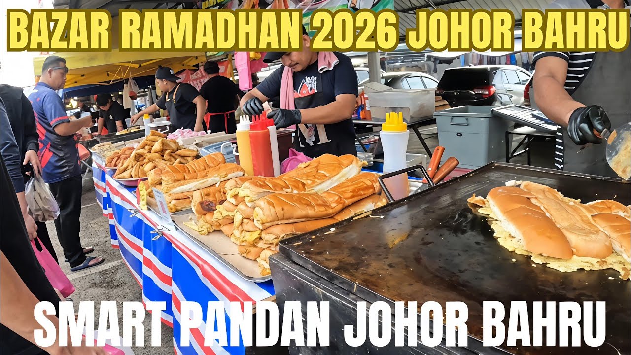 BAZAR RAMADHAN 2026‼️SMART PANDAN JOHOR BAHRU‼️ EXPLORE MARKET FOODIE‼️