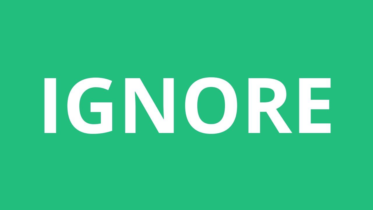 How To Pronounce Ignore - Pronunciation Academy