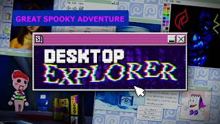 Desktop Explorer - Login to great spooky adventure