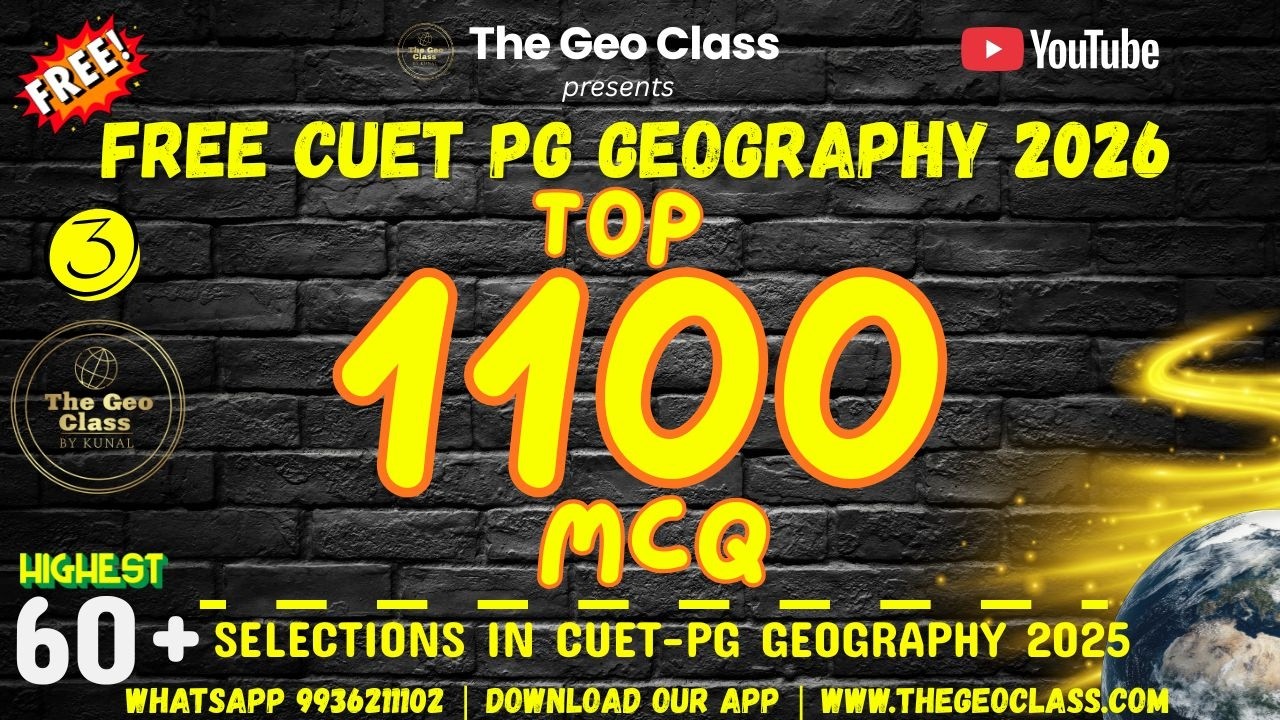 Top 1100 MCQs | CUET PG Geography Free MCQ PYQ Session 3 | MA 2026 | JRF | KVS | NVS |