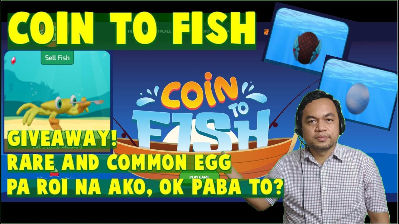 Coin To Fish NFT Game, Updates, Usapang ROI, Ok paba ito? FREE EGGS Giveaway  (Tagalog)