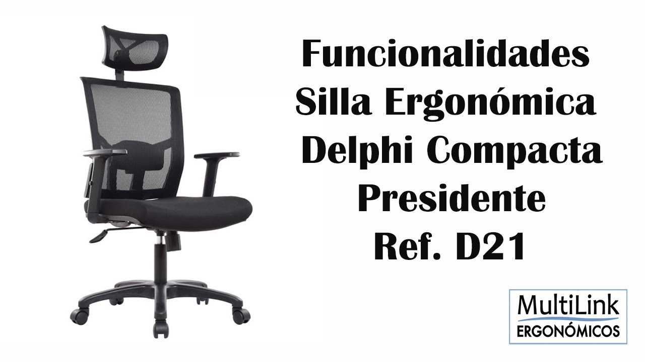 Funcionalidades Silla Ergonómica Delphi Compacta Presidente Ref. D21 ...