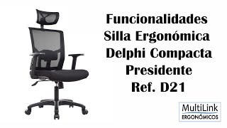 Funcionalidades Silla Ergonómica Delphi Compacta Presidente Ref. D21 - Multilink Ergonómicos