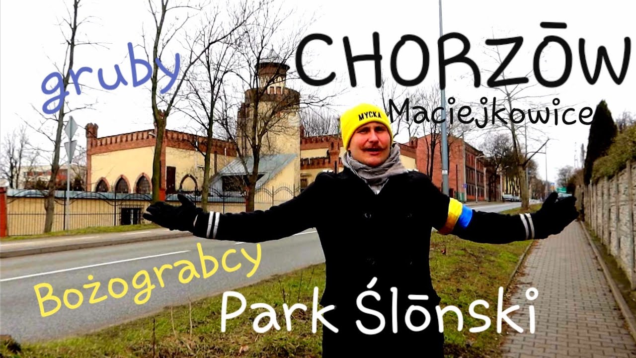 CHORZŌW i MACIEJKOWICE - Park Ślōnski i Bożograbcy. Rajzy Gōrny Ślōnsk #48