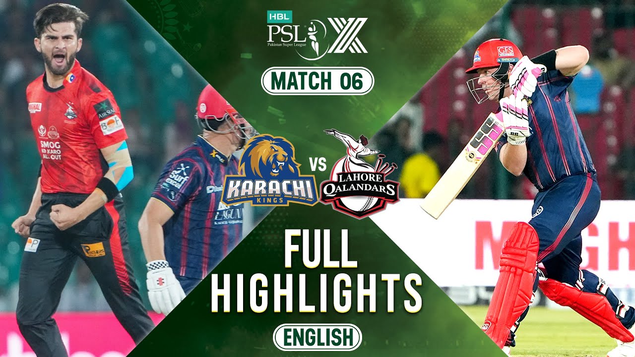 Full Highlights | Karachi Kings vs Lahore Qalandars | 𝐄𝐍𝐆𝐋𝐈𝐒𝐇 | Match 6 | HBL PSL X | M2M1A