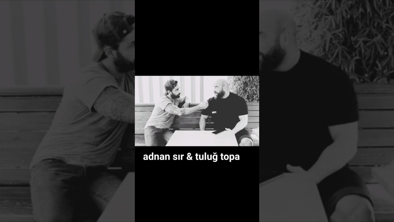 adnan sır & tuluğ topa