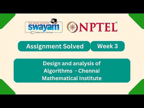 Design and analysis of algorithms Week 3 || NPTEL ANSWERS 2026 #nptel #nptel2026 #myswayam