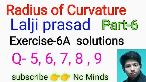 differential calculus,radius of curvature lalji prasad exercise 6A part 6