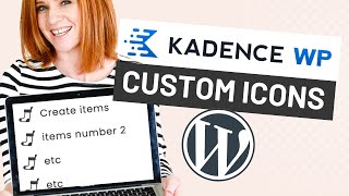 How to create custom icons in Kadence