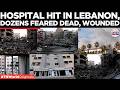 Israel Strike Near Lebanon Hospital? Dozens Dead, Wounded As Tyre Rocked By Massive Blast