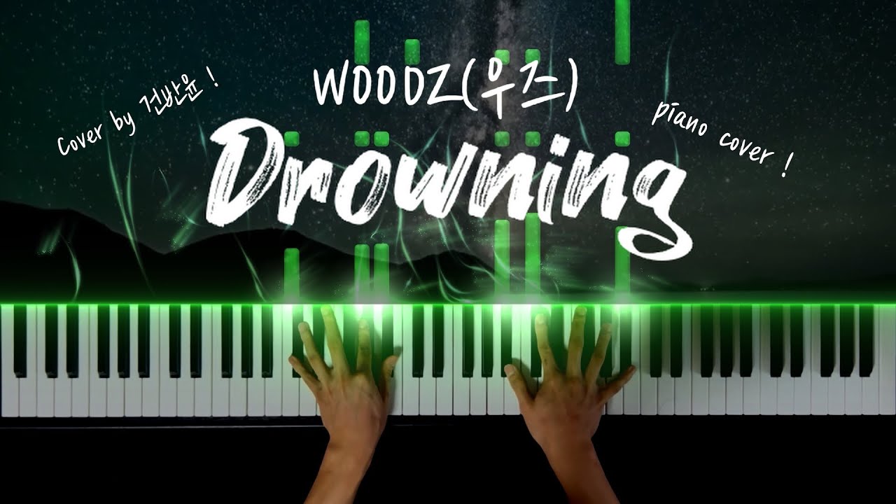 WOODZ(우즈) - Drowning 피아노 커버 / WOODZ - Drowning extreme piano cover