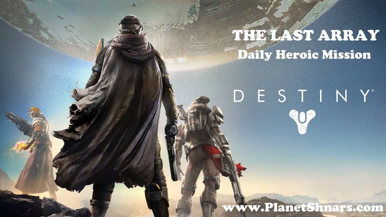 The Last Array - Daily Heroic Mission - Destiny - May 28