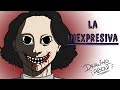 LA INEXPRESIVA | Draw My Life