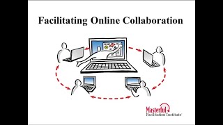 Facilitating Online Collaboration