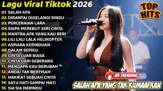 SALAH APA YANG TAK KUMAAFKAN - FULL ALBUM LAGU VIRAL DANGDUT MELAYU TERBARU 2026