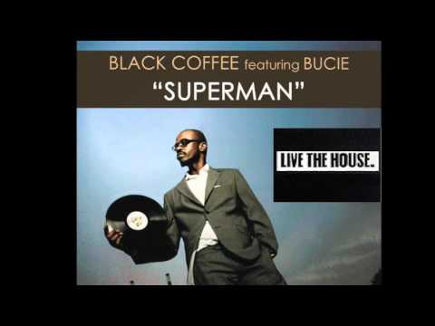 Black Coffee Feat Bucie - Superman (Club mix)