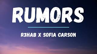 R3HAB, Sofia Carson - Rumors [Lyrics]