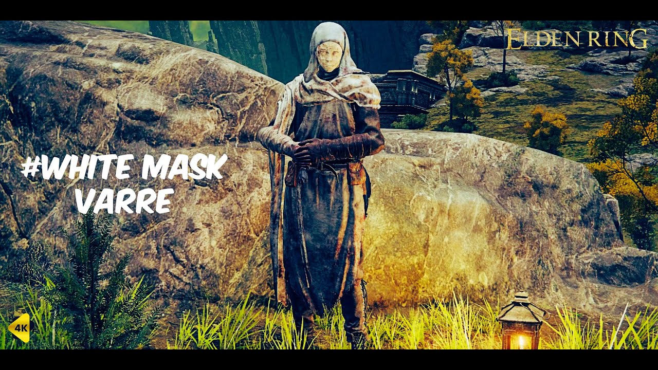 Varres Mask Elden Ring - White Mask Varre Questline - YouTube