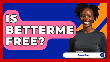 Is BetterMe Free? - Be App Savvy