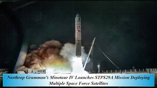 Northrop Grumman’s Minotaur IV Launches STPS29A Mission Deploying Multiple Space Force Satellites