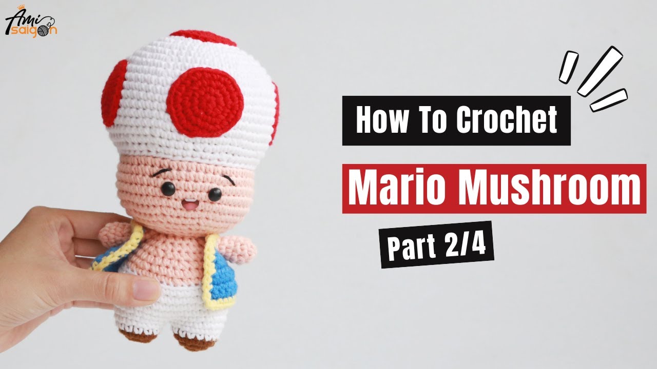 #445 |  Amigurumi Mario Mushroom (2/4)| How To Crochet Animal Amigurumi | @AmiSaigon