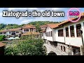 VLOG : Zlatograd,let&#39;s look around the old town